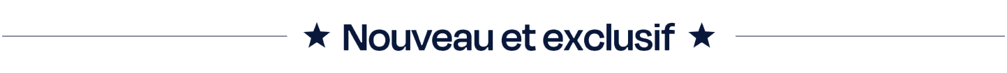 Nouveau et exclusif